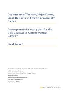 Department of Tourism, Major Events, Small Business and the Commonwealth Games Development of a legacy plan for the Gold Coast 2018 Commonwealth Games™