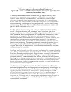 “A Practical Approach to Ecosystem-Based Management” Segment 3A: Lessons Learned from implementation of ecosystem approaches at the national level in developed States A conceptual framework has been developed to guid