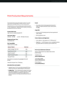 Print Production Requirements  Print Production Requirements This checklist serves as a guide for agencies and in-house art departments to prepare artwork for our print publications.