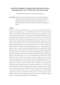 Finite Element Modelling for Designing Geodetic Deformation Permanent Monitoring Projects - the Case of Hydro Power Plant and Large Dam Mohammed Haider Abusharkh, Joel van Cranenbroeck and Omid Shayan KEY WORDS: Interdis