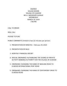 AGENDA VILLAGE BOARD VILLAGE OF ELWOOD 401 E. MISSISSIPPI AVENUE WEDNESDAY MARCH 19, 2014