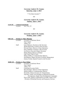 Governor Andrew M. Cuomo Saturday, June 1, 2013 ***No Public Schedule*** ###  Governor Andrew M. Cuomo