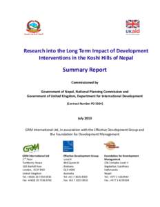 Research into the Long Term Impact of Development Interventions in the Koshi Hills of Nepal Summary Report Commissioned by Government of Nepal, National Planning Commission and