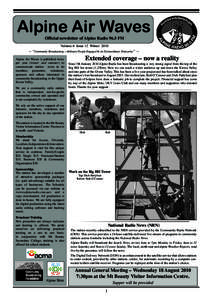 Alpine Air Waves Ofﬁcial newsletter of Alpine Radio 96.5 FM Volume 6 Issue 12 Winter 2010 — “Community Broadcasting – Ordinary People Engaged In An Extraordinary Enterprise” — Alpine Air Waves is published tw