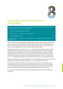 The hydrological and environmental impacts of water trading This section examines the impacts on hydrological conditions and the environment of the movement of water resulting from water trading. It includes an assessmen