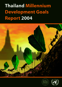 Thailand Millennium Development Goals Report 2004 Office of the National Economic and Social Development Board