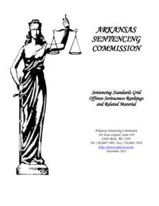 ARKANSAS SENTENCING COMMISSION Sentencing Standards Grid Offense Seriousness Rankings