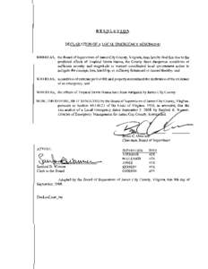 RESOLUTION  DECLARAnON OF A LOCAL EMERGENCY RESCINDED WHEREAS,	 the Board of Supervisors of James City County, Virginia, does hereby find that due to the predicted effects of Tropical Storm Hanna, the County faces danger