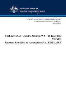 Australian Transport Safety Bureau / Fuel starvation / Embraer EMB 120 Brasilia / Air safety / Australia / Pel-Air Westwind ditching / Transport / Safety / Aviation accidents and incidents