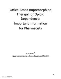 OfficeͲBasedBuprenorphine TherapyforOpioid Dependence: ImportantInformation forPharmacists 