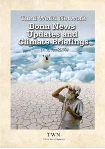 Third World Network  BONN NEWS UPDATES AND  CLIMATE BRIEFINGS
