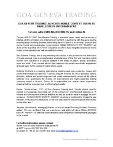 GOA GENEVA TRADING LAUNCHES MOBILE CONTENT BUSINESS SMALLSCREEN ENTERTAINMENT Partners with DUBBING BROTHERS and Edition M