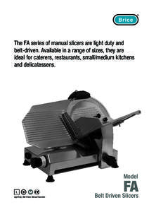 ™  The FA series of manual slicers are light duty and belt-driven. Available in a range of sizes, they are ideal for caterers, restaurants, small/medium kitchens and delicatessens.