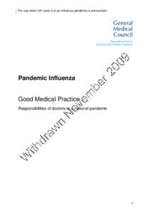 Global health / Vaccines / Epidemiology / Influenza pandemic / Prevention / Influenza / General Medical Council / Patient safety / FluMist / Medicine / Health / Pandemics