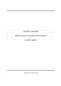 Izvješće o provedbi Zakona o pravu na pristup informacijama zagodinu Zagreb, ožujakgodine