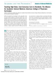 Academia and the Profession  Annals of Internal Medicine Teaching High-Value, Cost-Conscious Care to Residents: The Alliance for Academic Internal Medicine–American College of Physicians