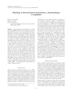 Mycologia, 96(1), 2004, pp. 9–15. q 2004 by The Mycological Society of America, Lawrence, KS[removed]Physiology of Batrachochytrium dendrobatidis, a chytrid pathogen of amphibians Jeffrey S. Piotrowski
