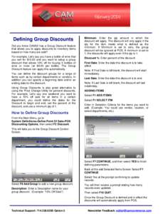 February[removed]Defining Group Discounts Did you know CAM32 has a Group Discount feature that allows you to apply discounts to inventory items based on how many are sold?