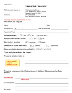 NN[removed]REV 0)  TRANSCRIPT REQUEST Mail transcript request to:  The Apprentice School