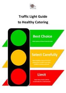 Traffic Light Guide to Healthy Catering SECTION 2:  Best Choice