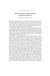 G ERHARD D O M A G K  Further progress in chemotherapy of bacterial infections Nobel Lecture, December 12, 1947 Excellency, honoured colleagues, I am unable to express my profound gratitude for the high honour conferred 