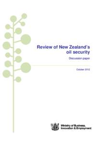 Review of New Zealand’s oil security Discussion paper October 2012