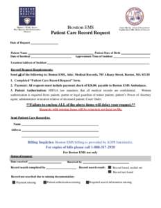 Boston EMS Patient Care Record Request Martin J. Walsh, Mayor Huy Nguyen, Interim Executive Director