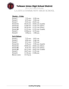 Tolleson Union High School District[removed]Bell Schedule LA JOYA COMMUNITY HIGH SCHOOL Monday – Friday Period 1