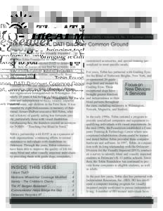 Delaware Assistive Technology Initiative (DATI) • Volume 13, No. 3 • Summer[removed]Tobin Foundation, DATI Discover Common Ground T