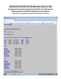 LEGISLATIVE HISTORY OF SB 390 (Stats 2013 Ch 718)  Consis ng of Documents Associated with SB 390 in the 2013 Session  Downloaded from the Oﬃcial Legisla ve Counsel Website  (Organized in Ch