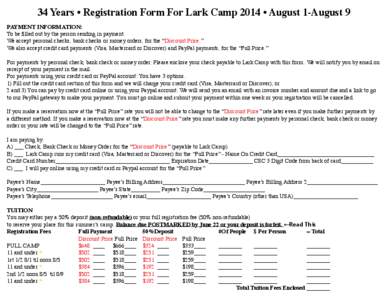 34 Years • Registration Form For Lark Camp 2014 • August 1-August 9 PAYMENT INFORMATION: To be filled out by the person sending in payment. We accept personal checks, bank checks or money orders, for the “Discount 