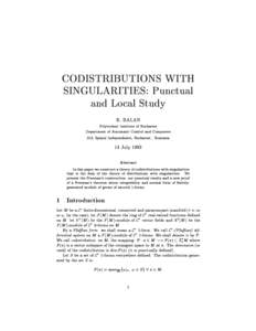 CODISTRIBUTIONS WITH SINGULARITIES: Punctual and Local Study R. BALAN  Polytechnic Institute of Bucharest