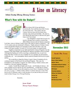 A Line on Literacy Solano County Library Literacy Services What’s New with the Budget?  L