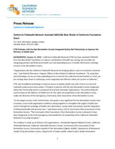 Geography of California / Assistive technology / Telehealth / California HealthCare Foundation / San Bernardino /  California / Rural health / San Bernardino / Center for Telehealth and E-Health Law / Health Resources and Services Administration / Health informatics / Health / Technology