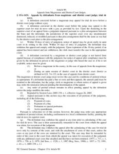 Article 90. Appeals from Magistrates and District Court Judges. § 15A[removed]Appeals by defendants from magistrate and district court judge; trial de novo. (a) A defendant convicted before a magistrate may appeal for tri