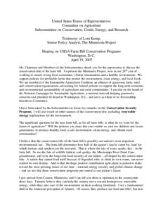 United States House of Representatives Committee on Agriculture Subcommittee on Conservation, Credit, Energy, and Research Testimony of Loni Kemp, Senior Policy Analyst, The Minnesota Project Hearing on USDA Farm Bill Co