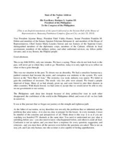 State of the Nation Address of His Excellency Benigno S. Aquino III President of the Philippines To the Congress of the Philippines [This is an English translation of the speech delivered at the Session Hall of the House