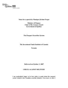 Cabinet de la ministre  Notes for a speech by Monique Jérôme-Forget Minister of Finance Chair of the treasury board Government of Québec