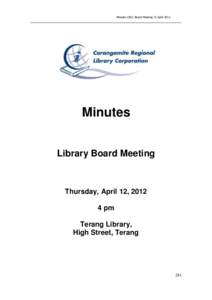 Minutes CRLC Board Meeting 12 April[removed]Minutes Library Board Meeting  Thursday, April 12, 2012