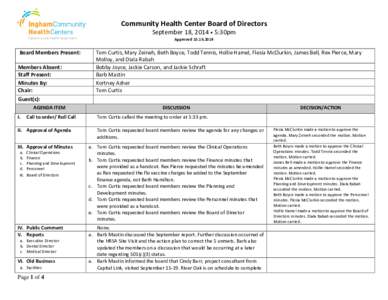 Community Health Center Board of Directors Ingham County Health Department Board Members Present: Members Absent: Staff Present: