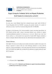 EUROPEAN COMMISSION DIRECTORATE-GENERAL FOR AGRICULTURE AND RURAL DEVELOPMENT Directorate B. Multilateral relations, quality policy B.4. Organics  Expert Group for Technical Advice on Organic Production