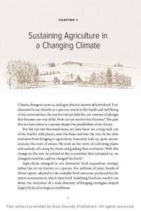 CHAPTER 1  Sustaining Agriculture in a Changing Climate  Climate change is upon us, and agriculture is inextricably involved. Fundamental to our identity as a species, crucial to the health and well-­­being