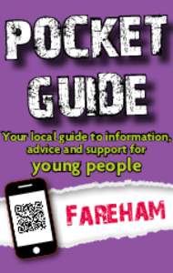 POCKET GUIDE Your local guide to information, advice and support for  young people