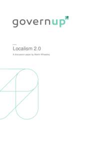 _ Localism 2.0 A discussion paper by Martin Wheatley ii
