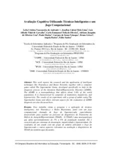 Avaliação Cognitiva Utilizando Técnicas Inteligentes e um Jogo Computacional Leila Cristina Vasconcelos de Andrade1 e 2, Josefino Cabral Melo Lima3, Luís