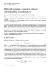 Bernoulli 19(5A), 2013, 1839–1854 DOI: [removed]BEJ432 Optimal variance estimation without estimating the mean function T I E J U N TO N G 1 , YA N Y UA N M A 2 and Y U E D O N G WA N G 3