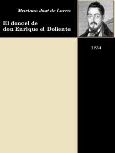 Mariano José de Larra  El doncel de don Enrique el Doliente  1834