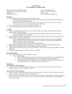 Curriculum Vitae  Dr. Christian W. Erickson, Ph.D. Instructor of Political and Social Sciences City Colleges of Chicago (Daley CollegeElm Ave.