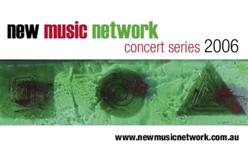 new music network  concert series 2006 www.newmusicnetwork.com.au