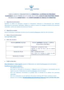 DANS LE CADRE DE L’ORGANISATION DE LA FORMATION « LA DÉFENSE DES PERSONNES VULNERABLES » QUI SE TIENDRA LES 3 ET 4 AVRIL 2015 À PARIS, AVOCATS SANS FRONTIÈRES FRANCE RECHERCHE DES FORMATEURS ET DES EXPERTS-MEMBRES